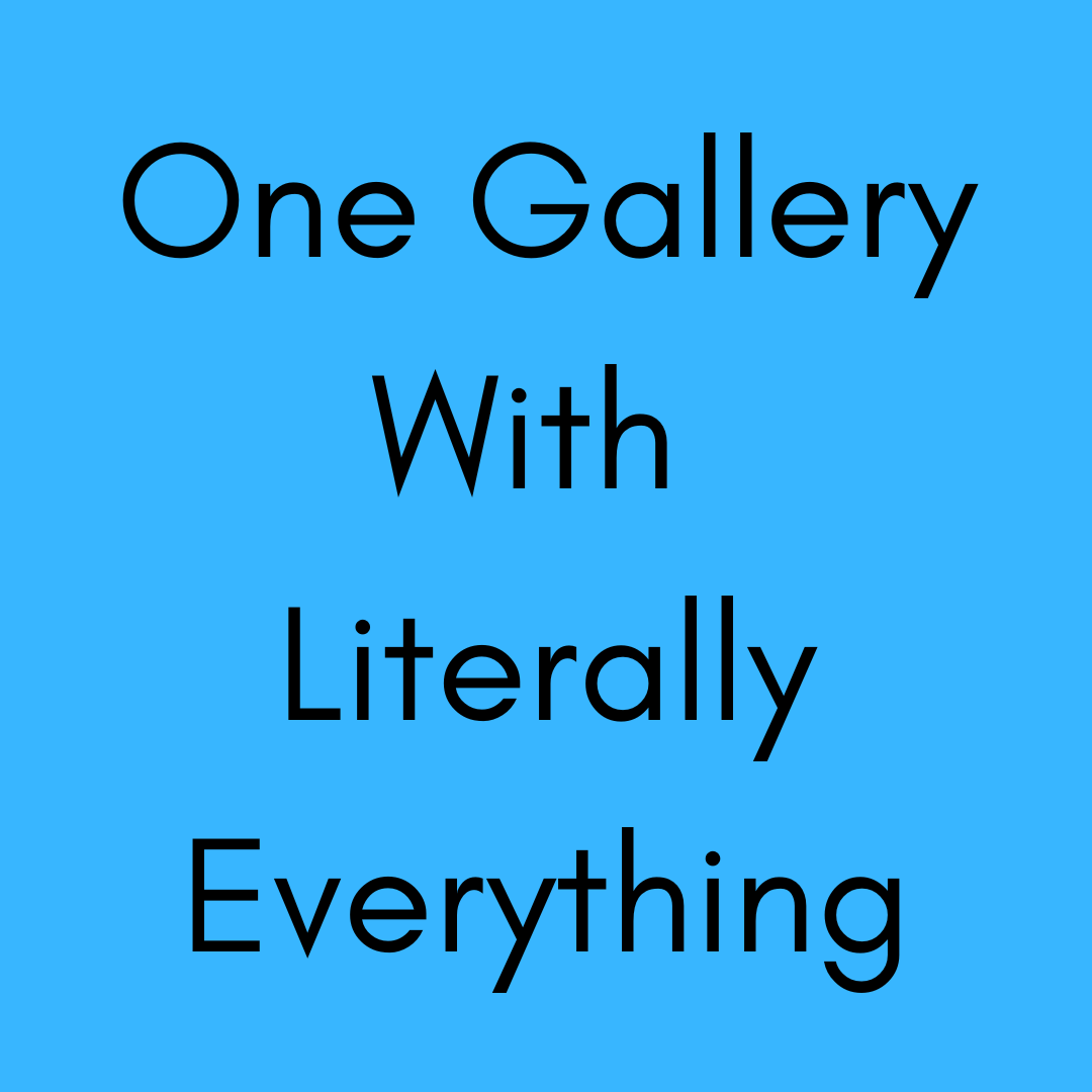 Literally Everything