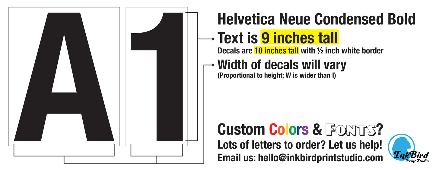 An image depicting the letter A and the number 1 on a white background as samples of a decal that can be ordered in this listing. It emphasizes that the printed text is 9 inches tall, and has a 1/2" border on all sides, making the decals 10 inches tall in total, with proportional widths per each letter. It offers custom colors and fonts if you email hello@inkbirdprintstudio.com to discuss your order.
