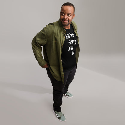 Is My Bike Okay? T-Shirt, Mountain Biker, Cyclist Gift