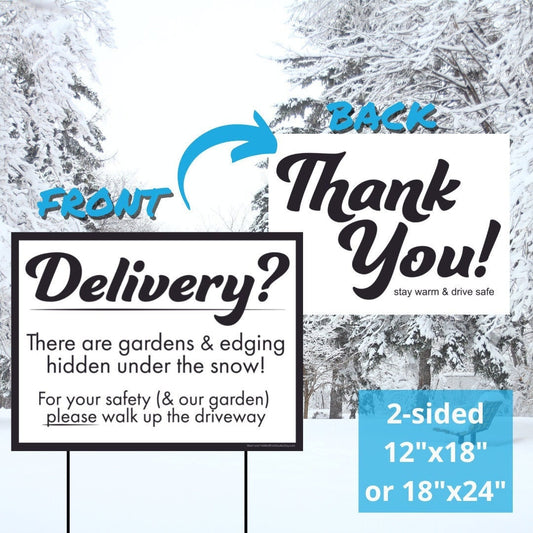 Introducing the InkBird Print Studio LLC's "Delivery Drivers, Please Don't Walk Through Yard!" two-sided yard sign, featuring a snowy tree design. The front reads: "Delivery? There are gardens & edging hidden under the snow!" while the back says: "Thank You! Stay warm & drive safe." Available in 12x18 or 18x24 sizes, each with an arrow pointing to the backside—ideal for ensuring driveway safety. Additional sizes available upon request.
